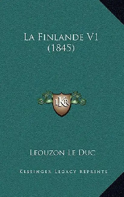 La Finlande V1 (1845) by Leouzon Le Duc