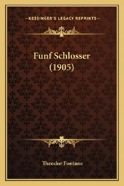 Funf Schlosser (1905) by Theodor Fontane