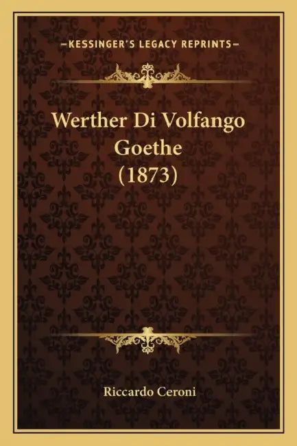 Werther Di Volfango Goethe (1873) by Riccardo Ceroni