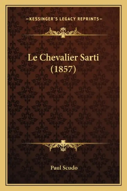 Le Chevalier Sarti (1857) by Paul Scudo