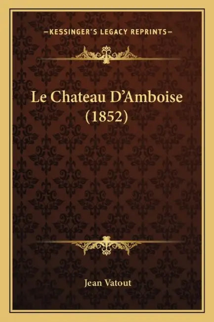 Le Chateau D'Amboise (1852) by Jean Vatout