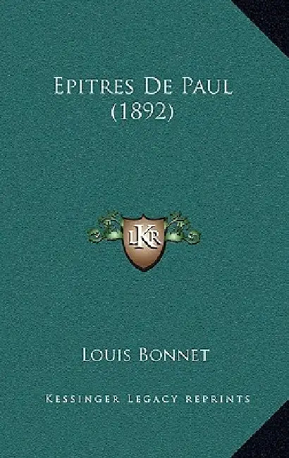 Epitres De Paul (1892) by Louis Bonnet
