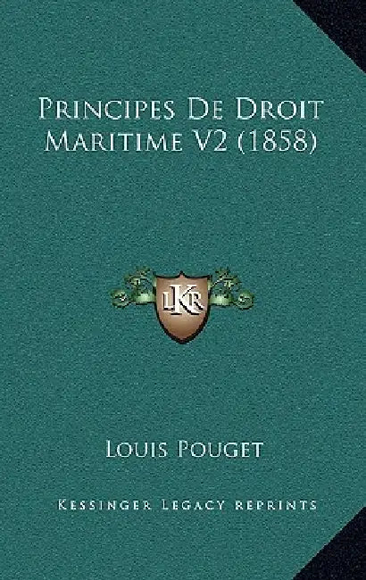 Principes De Droit Maritime V2 (1858) by Louis Pouget