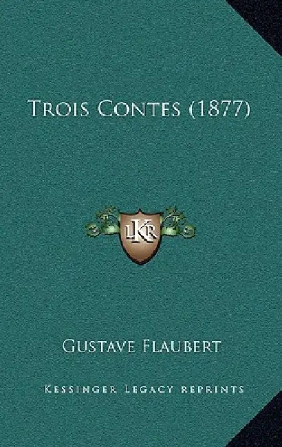 Trois Contes (1877) by Gustave Flaubert