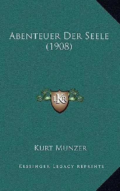 Abenteuer Der Seele (1908) by Kurt Munzer