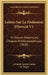 Lettres Sur La Profession D'Avocat V1: Et Notices Historiques, Critiques Et Bibliographiques (1820) by Armand-Gaston Camus, M. Dupin