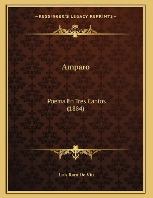 Amparo: Poema En Tres Cantos (1884) by Luis Ram De Viu