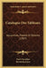 Catalogue Des Tableaux: Aquarelles, Pastels Et Dessins (1907) by Paul Chevallier, Bernheim Jeune