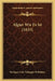 Algier Wie Es Ist (1835) by Stuttgart Und Tubingen Publisher