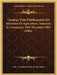 Catalogo Delle Pubblicazioni Del Ministero Di Agricoltura, Industria E Commercio Al31 Dicembre 1903 (1904) by Indu E. Commercio Min Di Agricoltura