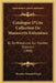 Catalogue D'Une Collection De Manuscrits Enlumines: Et De Miniatures Sur Feuilles Separees (1898) by Theodor Oswald Weigel