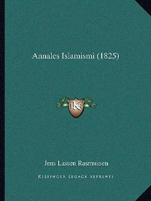 Annales Islamismi (1825) by Jens Lassen Rasmussen