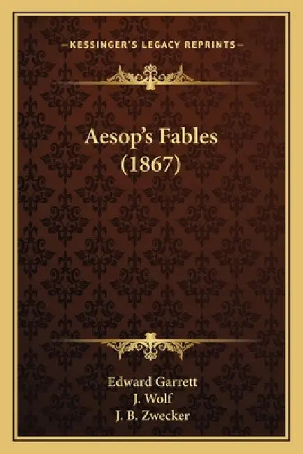 Aesop's Fables (1867) by Edward Garrett, J. Wolf, J. B. Zwecker