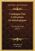 Catalogue Des Collections Ornithologiques: En Vente Chez (1874) by Aime Bouvier, G. R. Gray
