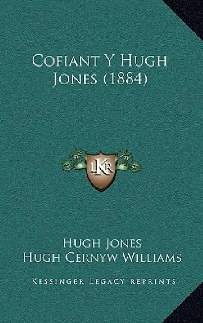 Cofiant Y Hugh Jones (1884) by Hugh Jones, Hugh Cernyw Williams