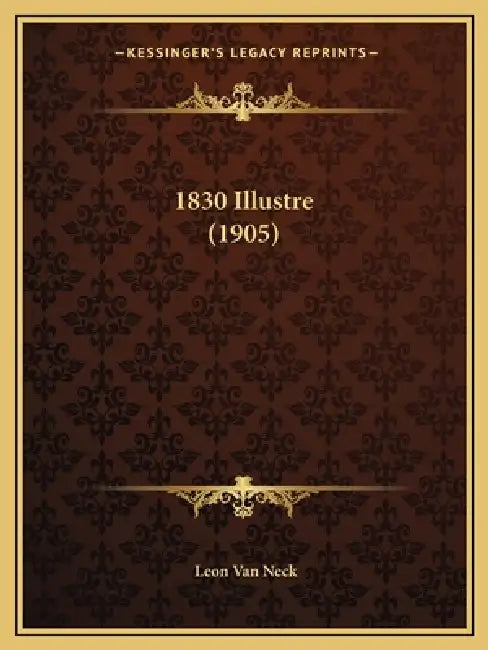 1830 Illustre (1905) by Leon Van Neck