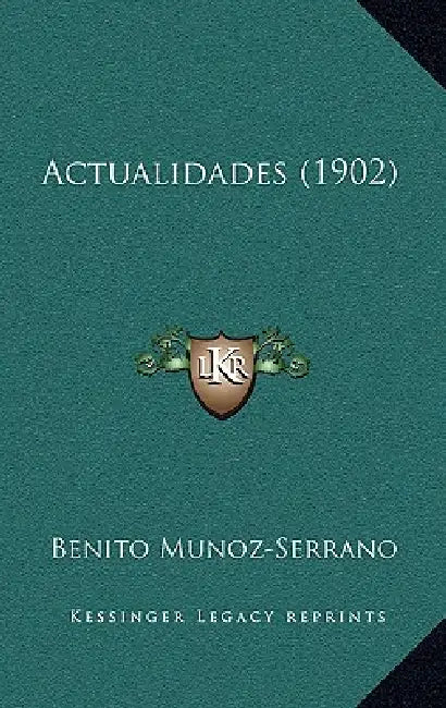 Actualidades (1902) by Benito Munoz-Serrano