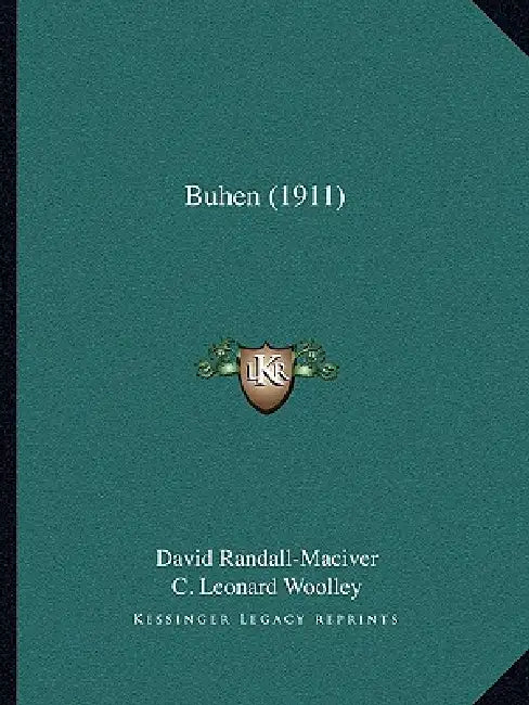 Buhen (1911) by David Randall-Maciver, C. Leonard Woolley