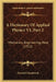 A Dictionary Of Applied Physics V1, Part 2: Mechanics, Engineering, Heat (1922) by Richard Glazebrook