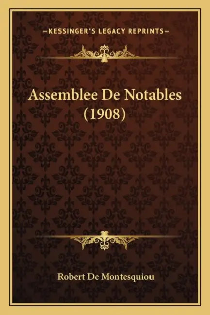 Assemblee De Notables (1908) by Robert De Montesquiou