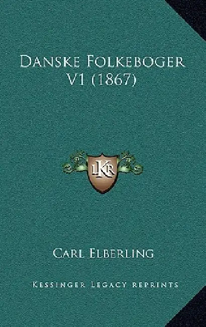 Danske Folkeboger V1 (1867) by Carl Elberling