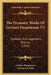 The Dramatic Works Of Gerhart Hauptmann V5: Symbolic And Legendary Dramas (1915) by Gerhart Hauptmann, Ludwig Lewisohn