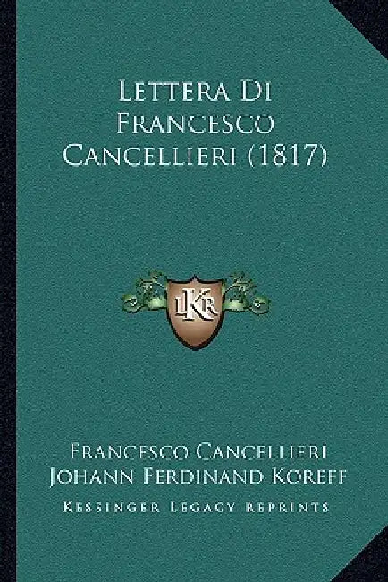 Lettera Di Francesco Cancellieri (1817) by Francesco Cancellieri, Johann Ferdinand Koreff, Castel Gandolfo