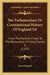 The Parliamentary Or Constitutional History Of England V6: From The Earliest Times, To The Restoration Of King Charles II (1763) by Several Hands