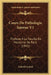 Cours De Pathologie Interne V1: Professe A La Faculte De Medecine De Paris (1842) by Gabriel Andral