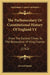 The Parliamentary Or Constitutional History Of England V1: From The Earliest Times, To The Restoration Of King Charles II (1762) by Several Hands