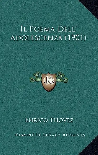 Il Poema Dell' Adolescenza (1901) by Enrico Thovez