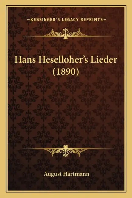 Hans Heselloher's Lieder (1890) by August Hartmann