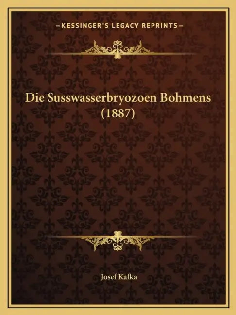 Die Susswasserbryozoen Bohmens (1887) by Josef Kafka