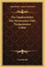 Die Glaubenslehre Der Mennoniten Oder Taufgesinnten (1906) by Cornelis Ris