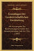 Grundlagen Der Landwirtschaftlichen Buchhaltung: Mit Wiedergabe Der Buchhaltungsmethoden Von Howard, Aereboe Und Von Tilly (1903) by Hans Tangermann