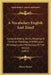 A Vocabulary English And Tamil: Comprehending Terms, Relating To Christian Theology, And Religion, Philosophy, And Mythology, Of The Hindus (1852) by Henry Bower