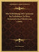 Die Verbreitung Der Cactaceae Im Verhaltniss Zu Ihrer Systematischen Gliederung (1899) by Karl Schumann