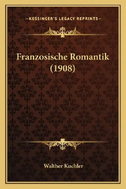 Franzosische Romantik (1908) by Walther Kuchler
