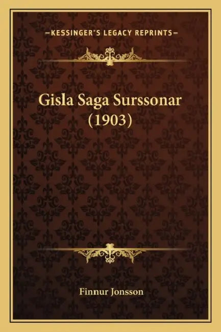 Gisla Saga Surssonar (1903) by Finnur Jonsson
