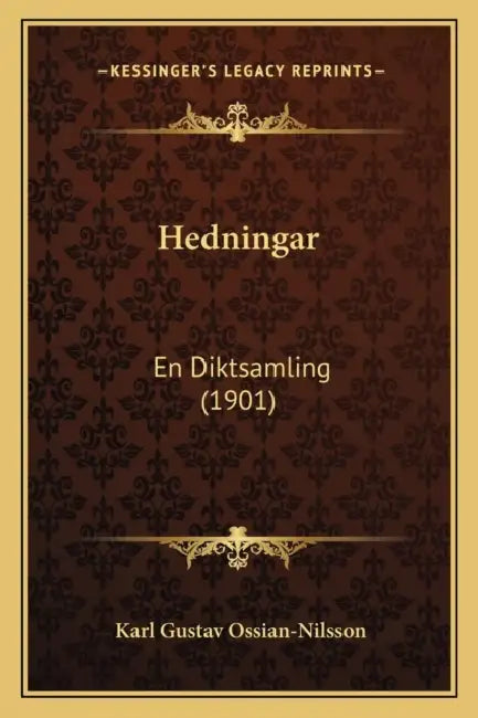 Hedningar: En Diktsamling (1901) by Karl Gustav Ossian-Nilsson