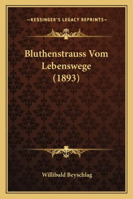 Bluthenstrauss Vom Lebenswege (1893) by Willibald Beyschlag