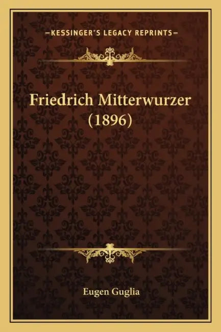 Friedrich Mitterwurzer (1896) by Eugen Guglia