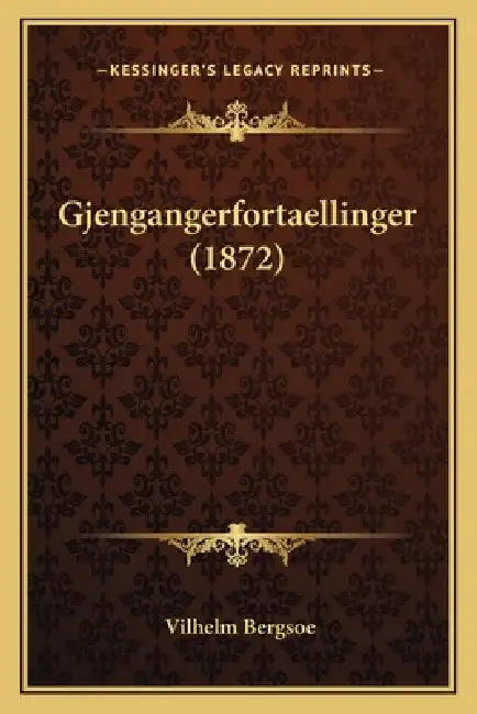 Gjengangerfortaellinger (1872) by Vilhelm Bergsoe