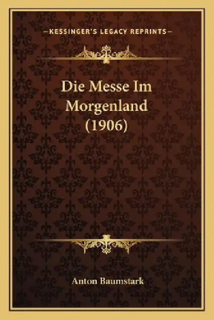 Die Messe Im Morgenland (1906) by Anton Baumstark