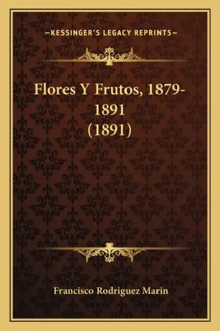 Flores Y Frutos, 1879-1891 (1891) by Francisco Rodriguez Marin