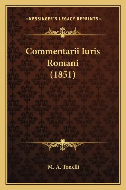 Commentarii Iuris Romani (1851) by M. A. Tonelli