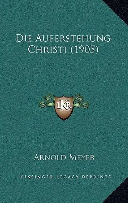 Die Auferstehung Christi (1905) by Arnold Meyer