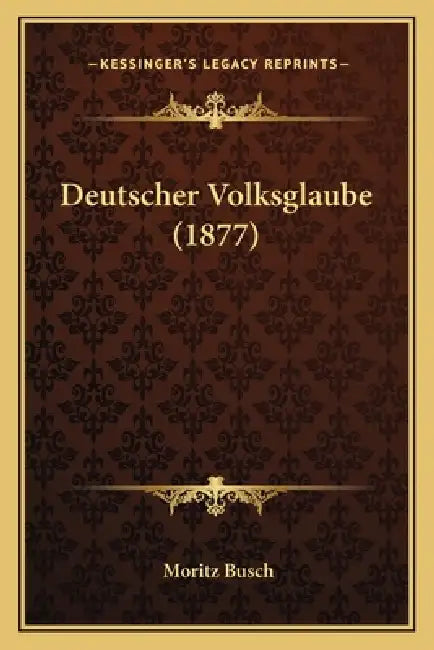 Deutscher Volksglaube (1877) by Moritz Busch