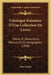 Catalogue Raisonne D'Une Collection De Livres: Pieces Et Documents, Manuscrits Et Autographes (1850) by Jules Godde