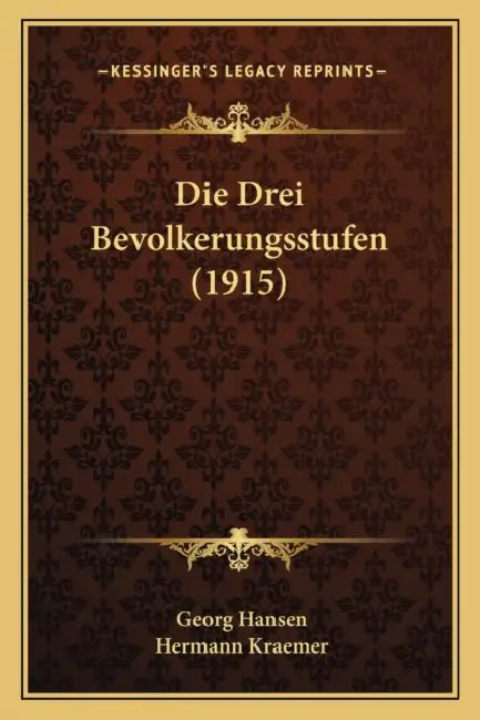 Die Drei Bevolkerungsstufen (1915) by Georg Hansen, Hermann Kraemer